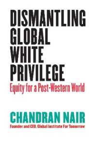 Dismantling Global White Privilege : Equity for a Post-Western World