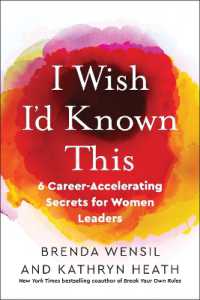 I Wish I'd Known This : 6 Career-Accelerating Secrets for Women Leaders 