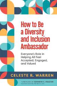 How to Be a Diversity and Inclusion Ambassador : Everyone's Role in Helping All Feel Accepted, Engaged, and Valued 