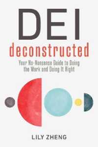 Deconstructing Dei : Doing the Work and Doing it Right -- Hardback