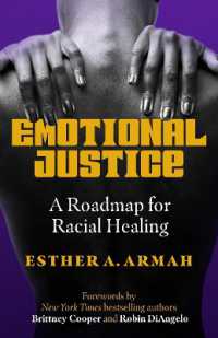 Emotional Justice : A Roadmap for Racial Healing 