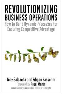 Revolutionizing Business Operations : How to Build Dynamic Processes for Enduring Competitive Advantage