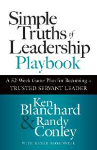 Simple Truths of Leadership Playbook : A 52-Week Game Plan for Becoming a Trusted Servant Leader