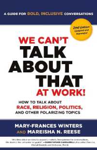 We Can't Talk about That at Work! Second Edition : How to Talk about Race, Religion, Politics, and Other Polarizing Topics