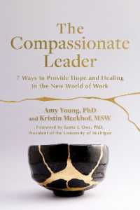 The Compassionate Leader : 7 Ways to Provide Hope and Healing in the New World of Work