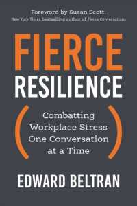 Fierce Resilience : Combatting Workplace Stress One Conversation at a Time
