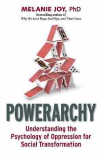 Powerarchy : Understanding the Psychology of Oppression for Social Transformation