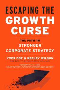 Escaping the Growth Curse : The Path to Stronger Corporate Strategy