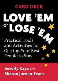 Love 'Em or Lose 'Em Card Deck : Practical Tools and Activities for Getting Your Best People to Stay