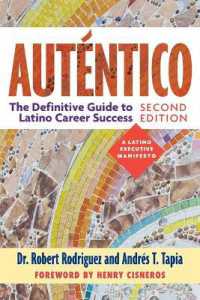 Auténtico, Second Edition : The Definitive Guide to Latino Success