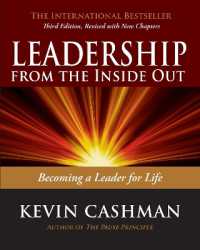Leadership from the inside Out : Becoming a Leader for Life