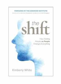 Shift : How Seeing People as People Changes Everything