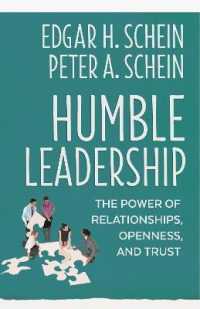 Humble Leadership : The Power of Relationships， Openness， and Trust
