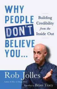 Why People Don't Believe You... : Building Credibility from the inside Out