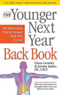 The Younger Next Year Back Book : The Whole-Body Plan to Conquer Back Pain Forever