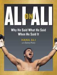 Ali on Ali : Why He Said What He Said When He Said It
