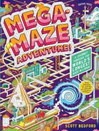 Mega-Maze Adventure! (Maze Activity Book for Kids Ages 7+) : A Journey through the World's Longest Maze in a Book （Board Book）