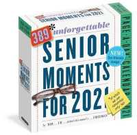 389 Unforgettable Senior Moments 2021 Calendar （BOX PAG）