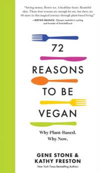 72 Reasons to Be Vegan : Why Plant-Based. Why Now.