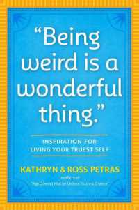 'Being Weird Is a Wonderful Thing' : Inspiration for Living Your Truest Self