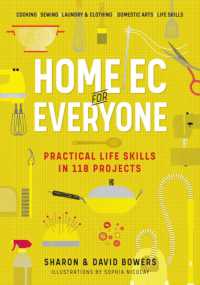 Home EC for Everyone: Practical Life Skills in 118 Projects : Cooking · Sewing · Laundry & Clothing · Domestic Arts · Life Skills