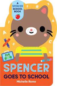 Spencer Goes to School （Board Book）