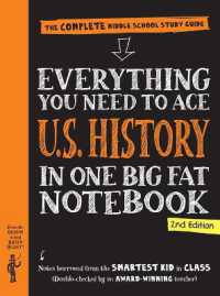 Everything You Need to Ace U.S. History in One Big Fat Notebook, 2nd Edition : The Complete Middle School Study Guide