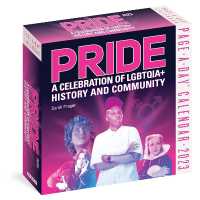 Pride: a Celebration of Lgbtqia+ History and Community Calendar : A Celebration of Lgbtq+ History and Community -- Calendar