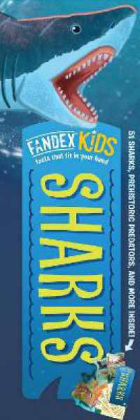 Fandex Kids: Sharks : Facts That Fit in Your Hand: 51 Sharks, Prehistoric Predators, and More Inside!