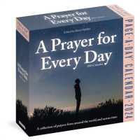 Prayer for Every Day Page-A-Day Calendar 2024 : A Collection of Prayers from around the World and Across Time