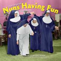 Nuns Having Fun Wall Calendar 2024 : Real Nuns Having a Rollicking Good Time