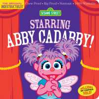 Indestructibles: Sesame Street: Starring Abby Cadabby! : Chew Proof · Rip Proof · Nontoxic · 100% Washable (Book for Babies, Newborn Books, Safe to Chew)