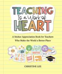 Teaching Is a Work of Heart : A Sticker Appreciation Book for Teachers Who Make the World a Better Place