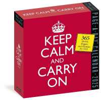 Keep Calm and Carry on Page-A-Day Calendar 2025 : 365 Quotes, Slogans, and Mottos for 225