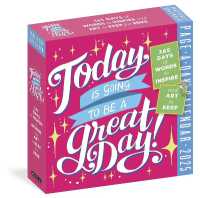 Today Is Going to Be a Great Day Page-A-Day Calendar 2025 : 365 Days of Words to Inspire and Art to Keep