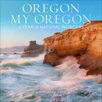 Oregon, My Oregon Wall Calendar 2025 : A Year of Natural Wonders