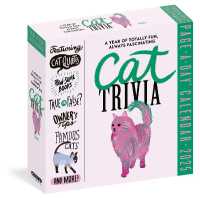 Cat Trivia Page-A-Day Calendar 2025 : Cat Quotes, Paw-some Books, True or False, Owner's Tips, Famous Cats, Know Your Breeds, and More!