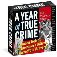 A Year of True Crime Page-A-Day Calendar 2025 : Poisonings, Con Artists, Incredible Survivors!