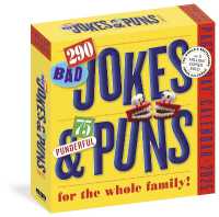 290 Bad Jokes & 75 Punderful Puns Page-A-Day Calendar 2025 : For the Whole Family!