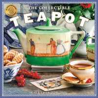 The Collectible Teapot Wall Calendar 2025 : A Tea Obsessive's Dream Come True