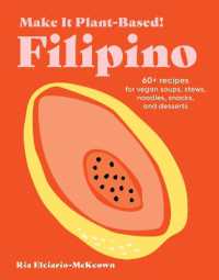 Make It Plant-Based! Filipino : A Cookbook