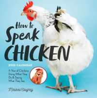 How to Speak Chicken Wall Calendar 2025 : A Year of Chickens Doing What They Do and Saying What They Say