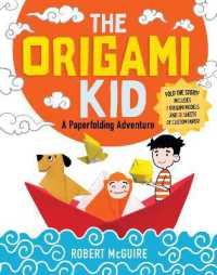 The Origami Kid : A Paperfolding Adventure