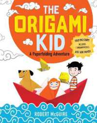 The Origami Kid : A Paperfolding Adventure