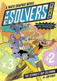 The Solvers Book #1: The Divmulti Ray Dilemma : A Math Graphic Novel: Learn Multiplication and Division!
