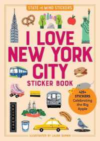 I Love New York City Sticker Book : 425+ Stickers Celebrating the Big Apple