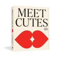Meet Cutes NYC : True Stories of Love and Connection on the Streets of New York