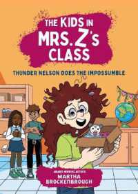 The Kids in Mrs. Z's Class: Thunder Nelson Does the Impossumble (The Kids in Mrs. Z's Class)