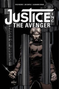 Justice Inc the Avenger : Faces of Justice (Justice Inc: the Avenger)