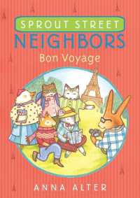 Sprout Street Neighbors: Bon Voyage (Sprout Street Neighbors") 〈3〉